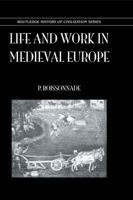 Life and Work in Medieval Europe 0486419878 Book Cover