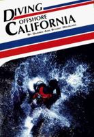 Diving Offshore California (Aqua Quest Diving Series) 0962338958 Book Cover