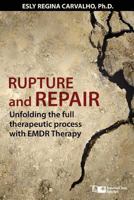 Ruptura y reparaci�n: El desarrollo de un proceso terap�utico con terapia EMDR 1941727654 Book Cover