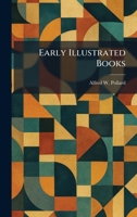 Early Illustrated Books 1025447859 Book Cover