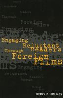 Engaging Reluctant Readers Through Foreign Films 157886206X Book Cover