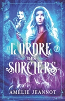 L'Ordre des Sorciers: Tome 7 2491397188 Book Cover