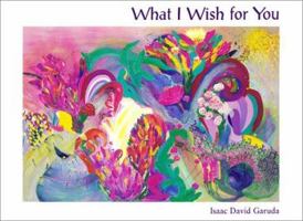 What I Wish For You 0964089807 Book Cover