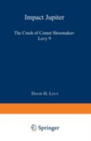 Impact Jupiter: The Crash of Comet Shoemaker-Levy 9 0738208809 Book Cover