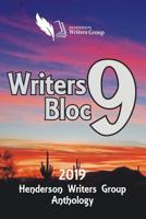 Henderson Writers Group: Writers Bloc 9 Anthology 2019 1095831887 Book Cover