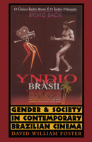 Gender and Society in Contemporary Brazilian Cinema 0292725108 Book Cover