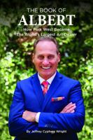 The Book of Albert: How Park West Became the World's Largest Art Dealer 0998529389 Book Cover