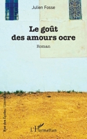 Le goût des amours ocre (Rue Des Écoles) (French Edition) 2336461846 Book Cover