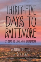 Thirty-Five Days To Baltimore 0998313939 Book Cover