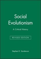 Social Evolutionism: A Critical History (Studies in Social Discontinuity) 1557863377 Book Cover