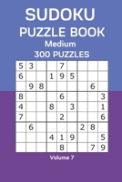 Sudoku Puzzle Book Medium: 300 Puzzles Volume 7 B08D516KHW Book Cover