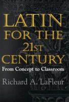 Latin for the 21st Century 0673576086 Book Cover