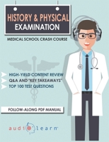 History and Physical Examination - Medical School Crash Course 1698948921 Book Cover