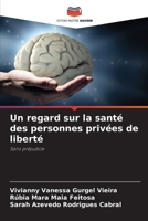 Un regard sur la santé des personnes privées de liberté (French Edition) 6207445651 Book Cover