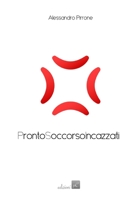 Pronto Soccorso Incazzati 8894636534 Book Cover