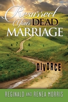 Resurrect Your Dead Marriage 194255771X Book Cover