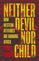 Neither Devil Nor Child 1786070634 Book Cover