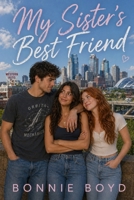 My Sister's Best Friend B0GLGK98WS Book Cover