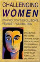 Challenging Women: Psychology's Exclusions, Feminist Possibilities 0335195105 Book Cover