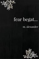 fear begat... 1719191077 Book Cover
