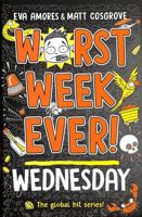 Worst Week Ever! Wednesday 1398521973 Book Cover