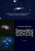 Sleepwalking Backwards B0G1JP7L16 Book Cover