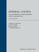 Federal Courts: Cases And Materials On Judicial Federalism And The Lawyering Process 0820554618 Book Cover