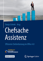 Chefsache Assistenz: Effiziente Chefentlastung im Office 4.0 365823489X Book Cover