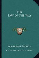 The Law of the Way 0766106748 Book Cover