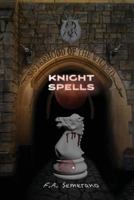 Sisterhood of the Wicked: Knight Spells 153480692X Book Cover