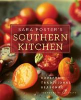 Sara Foster's Southern Kitchen: Soulful, Traditional, Seasonal: A Cookbook 1400068592 Book Cover