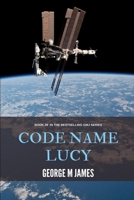 Code Name Lucy (GMJ Spy Thrillers Book 28) 1540452840 Book Cover