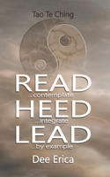 Read...contemplate Heed...integrate Lead...by example 0648450031 Book Cover