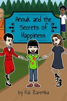 Anouk and the Secrets of Happiness B08VY76YN8 Book Cover