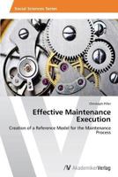 Effective Maintenance Execution 3639675517 Book Cover