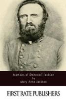 Memoirs of Stonewall Jackson 1494450860 Book Cover