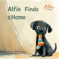 Alfie Finds a Home (Alfie Stories) B0FLVLLYLF Book Cover