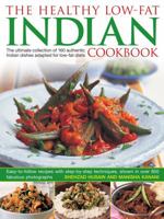 The Healthy Low-Fat Indian Cookbook: The Ultimate Collection of 160 Authentic Indian Dishes Adapted for Low-Fat Diets, with 850 Photographs 1843091801 Book Cover