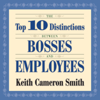 The Top 10 Distinctions Between Bosses and Employees 1596592044 Book Cover