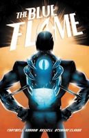 The Blue Flame: The Complete Series 1638491062 Book Cover