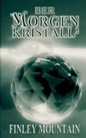 Der Morgenkristall¹ 3735742122 Book Cover