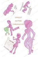 Single Motha Chronicles 1721834184 Book Cover