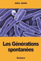 Les Générations spontanées 1722130288 Book Cover