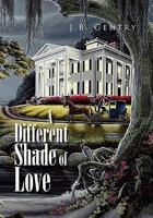 A Different Shade of Love 1453533362 Book Cover