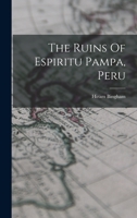 The Ruins Of Espiritu Pampa, Peru 1017833850 Book Cover