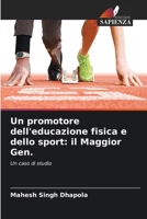 Un promotore dell'educazione fisica e dello sport: il Maggior Gen. (Italian Edition) 6207762126 Book Cover