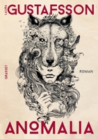 Anomalia: Roman Traduit Du Finnois Par Claire Saint-Germain 2246854075 Book Cover