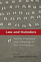 Law and Outsiders: Norms, Processes and 'Othering' in the 21st Century 184113984X Book Cover