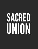 Sacred Union: Twin Flames Notebook Journal 8.5 x 10 inches 150 dotted pages 107353605X Book Cover