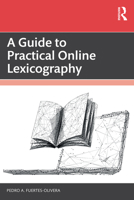 A Guide to Practical Online Lexicography 1032731532 Book Cover